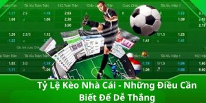 Tỷ Lệ Kèo Nhà Cái